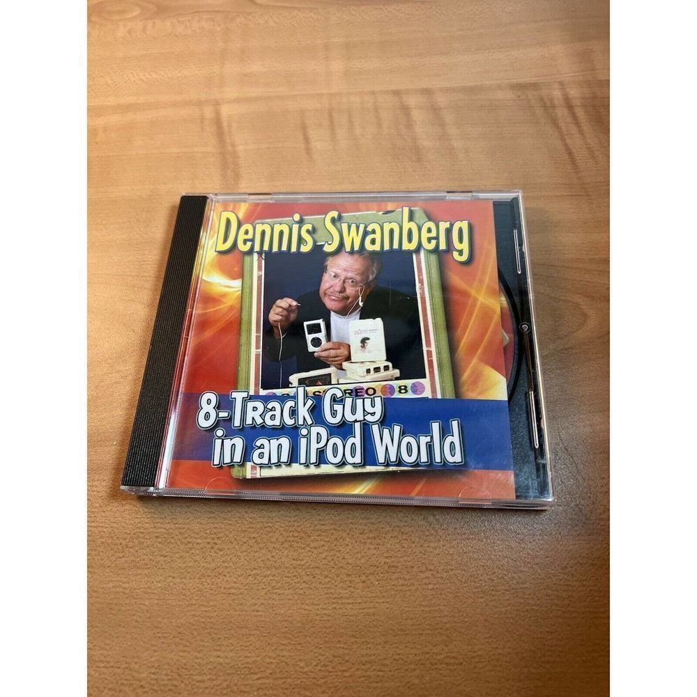 Dennis Swanberg= 8-Track Guy in an ipod World CD Digital Audio 2008